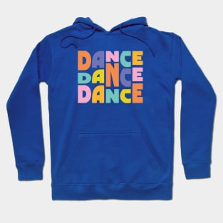 Dance Dance Hoodie